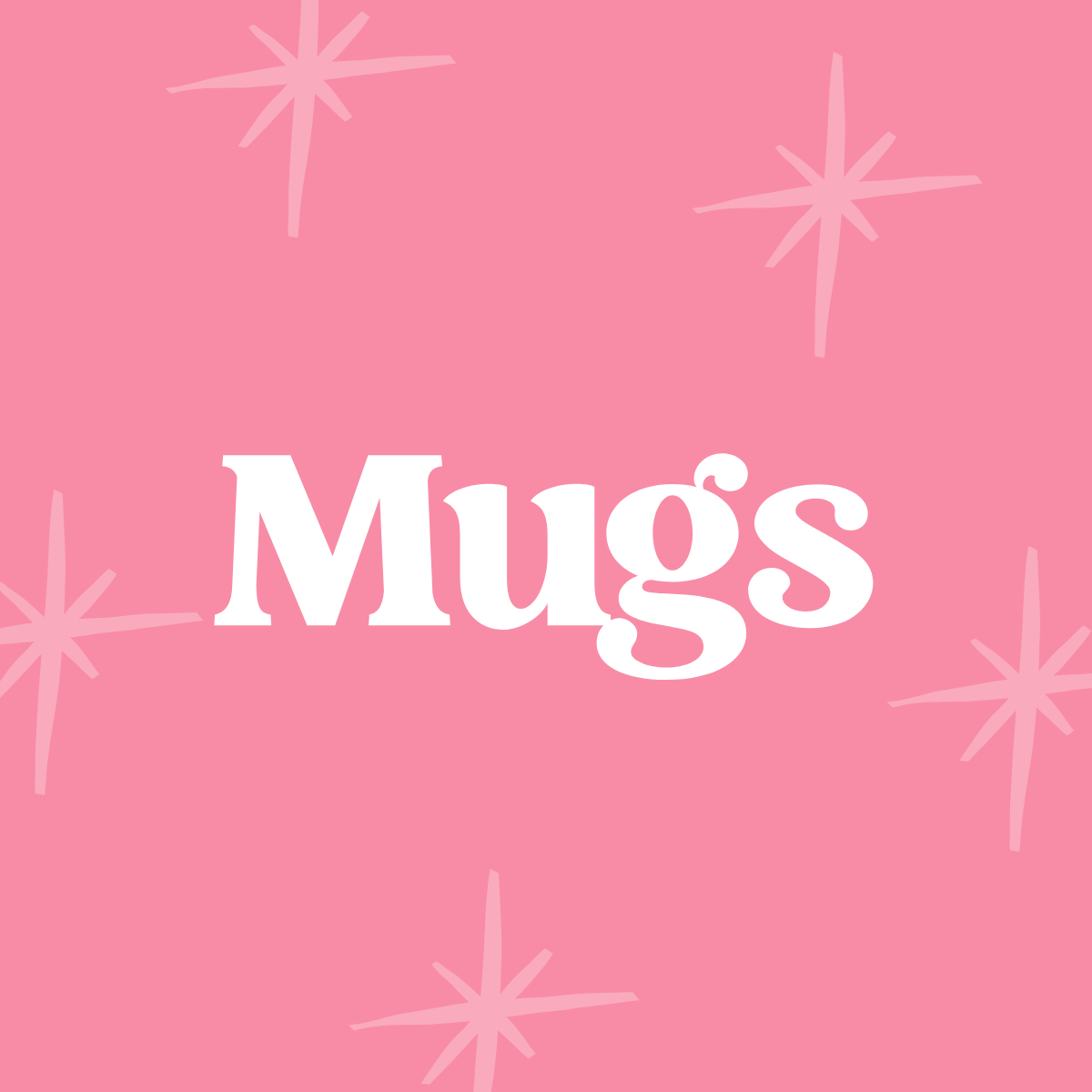 Mugs